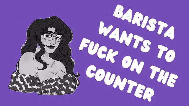 [F4M] Clumsy Barista Wants to Fuck on the Counter ( Audio) (Written by u/Brie_Mozz)