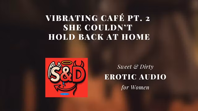 [M4F Audio] Vibrating Café Pt. 2 - Toys Still Buzzing While I Ruin You at Home