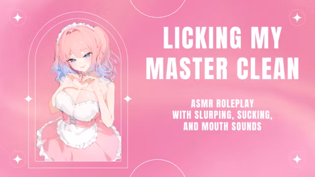 Licking My Master Clean - ASMR Roleplay with slurping, sucking, and mouth sounds