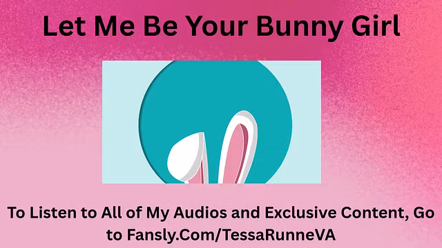 Let Me Be Your Bunny Girl