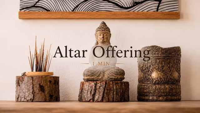 2026/06/02 - Zen Practice – Altar Offering