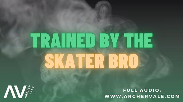 Str8 skater bro bate session [Gay Audiobook]