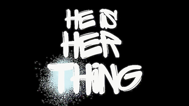 HeIsHerThing