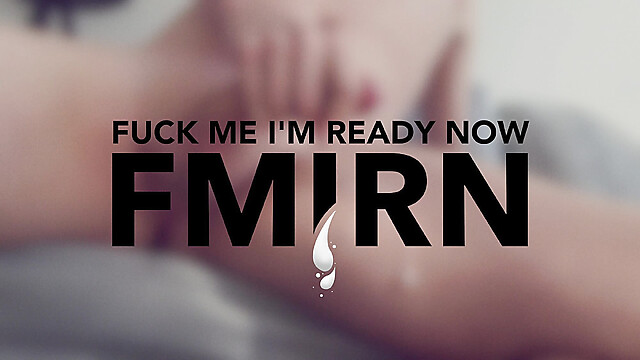 FuckMeImReadyNow