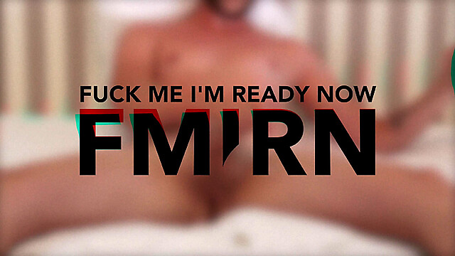 FuckMeImReadyNow