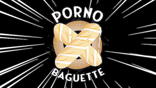 PornoBaguette