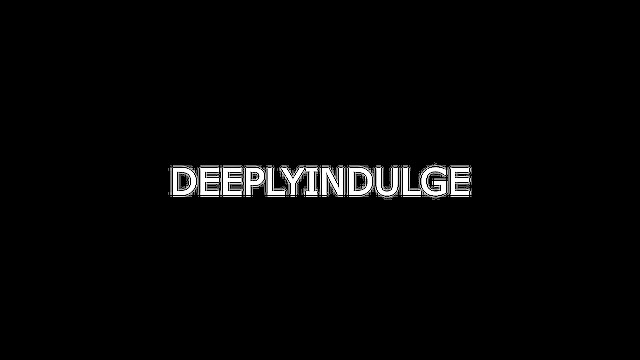 Deeplyindulge1