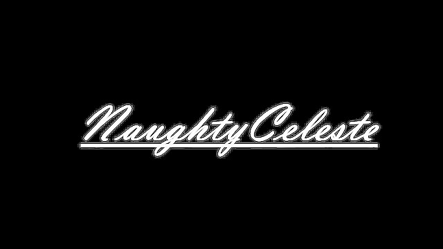 NaughtyCeleste