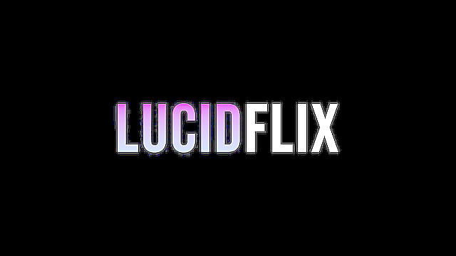 LucidFlix
